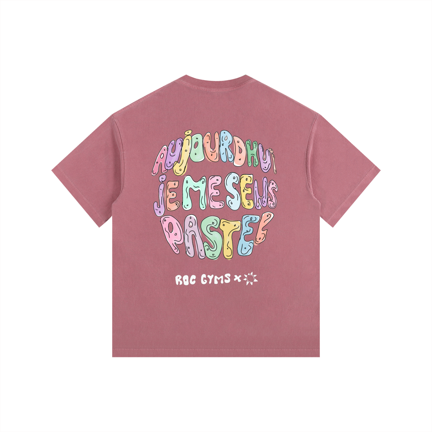 T-Shirt  Aujourd'hui je me sens pastel
