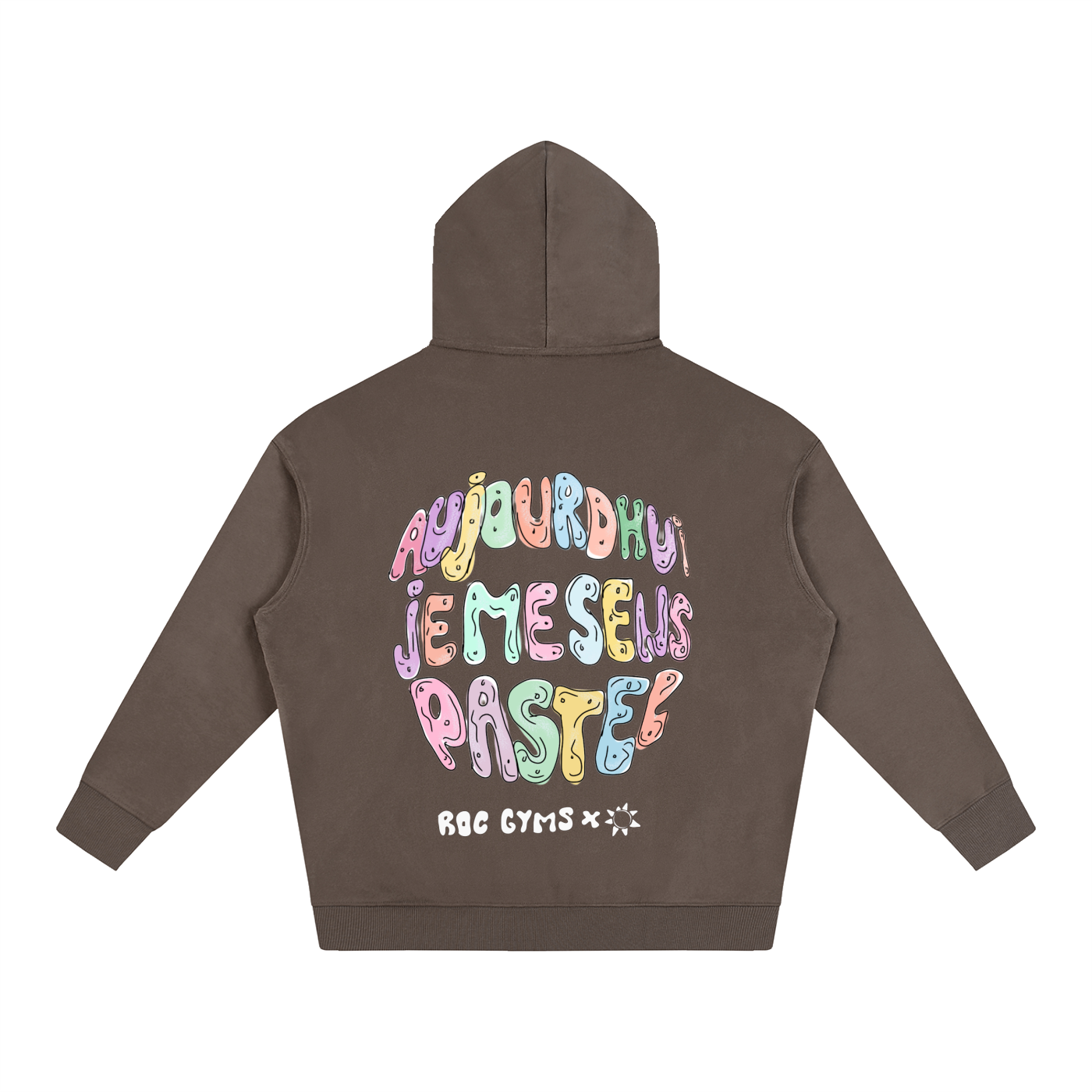 Hoodie  Aujourd'hui je me sens pastel