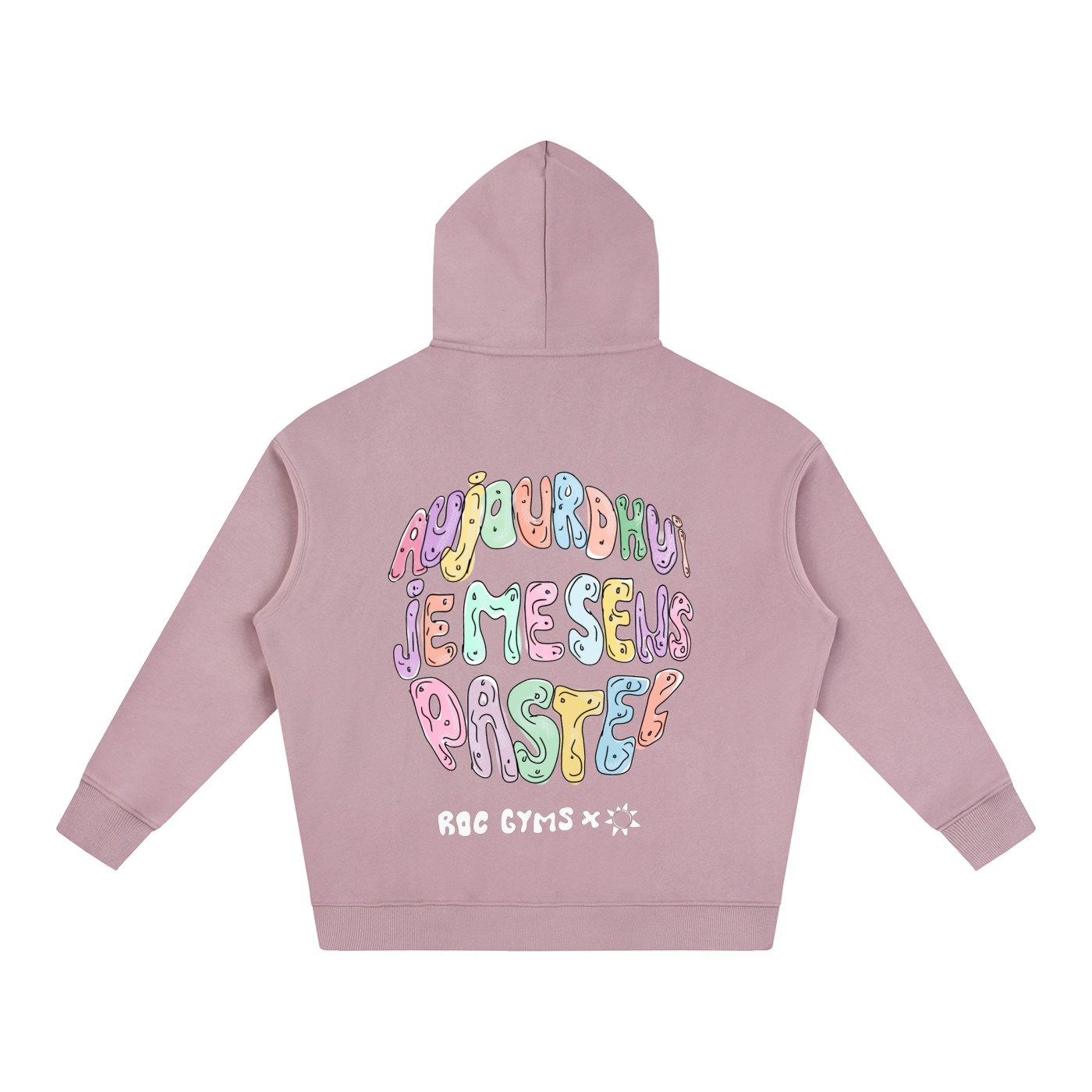 Hoodie  Aujourd'hui je me sens pastel